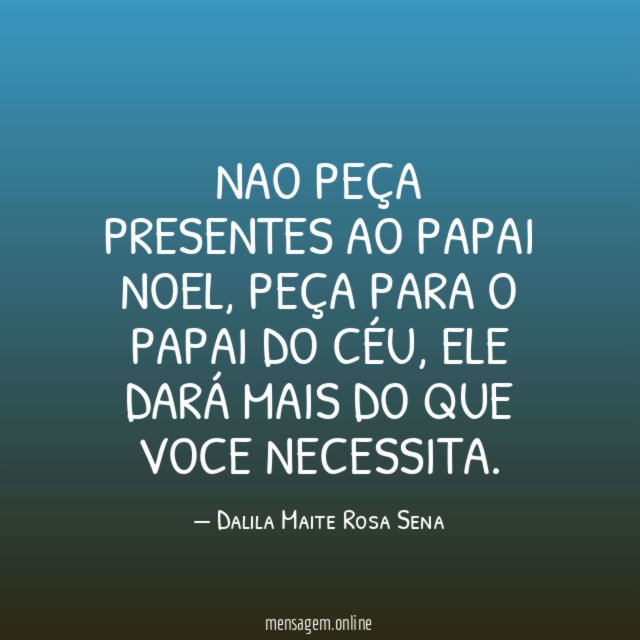 Nao peça presentes ao PAPAI NOEL