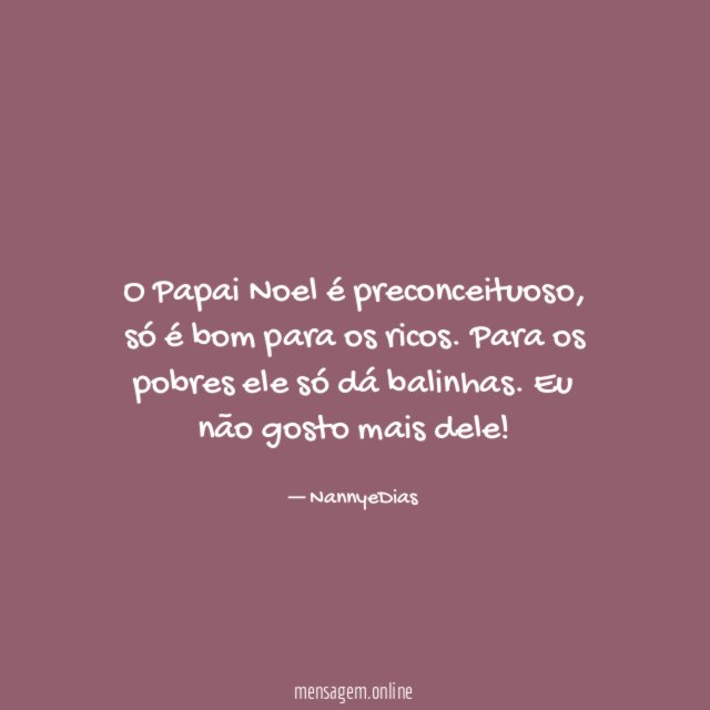 O Papai Noel é preconceituoso