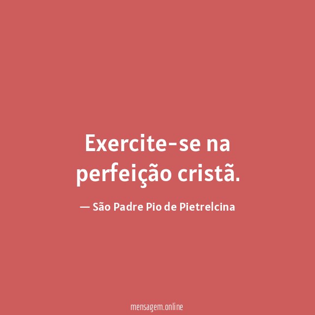 Exercite-se na perfeição cristã