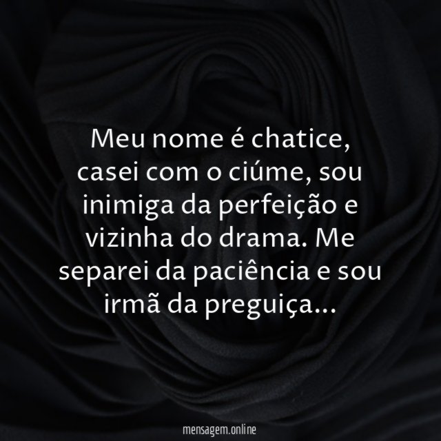 Meu nome é chatice