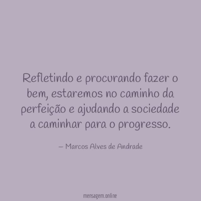 Refletindo e procurando fazer o bem
