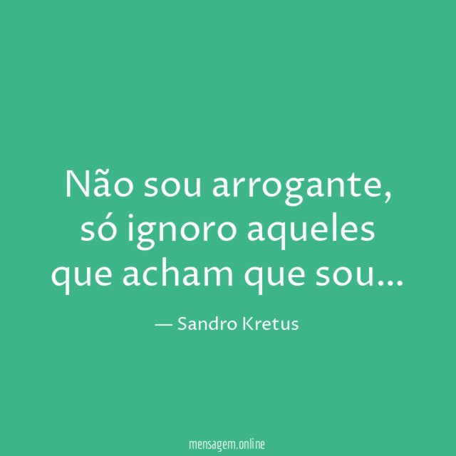 Não sou arrogante