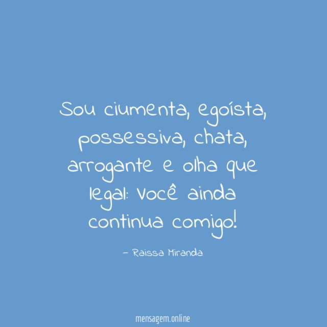 Sou ciumenta