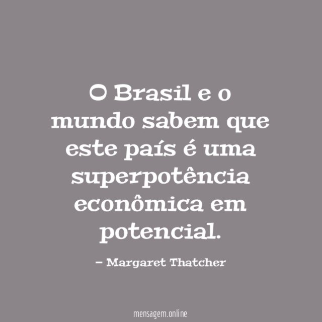 O Brasil e o mundo sabem que este