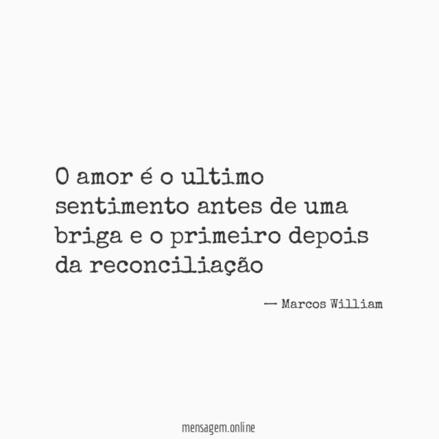 O amor é o ultimo sentimento antes de
