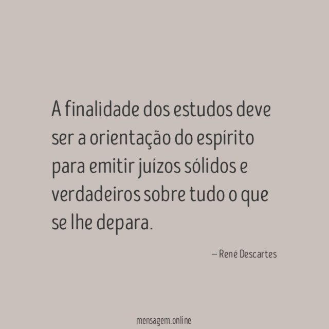A finalidade dos estudos deve ser a orientação
