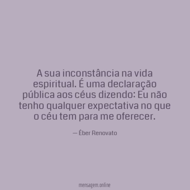 A sua inconstância na vida espiritual