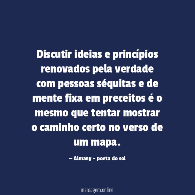 Discutir ideias e princípios renovados pela verdade com