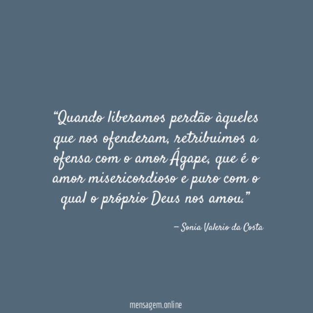 Quando liberamos perdão àqueles que nos ofenderam