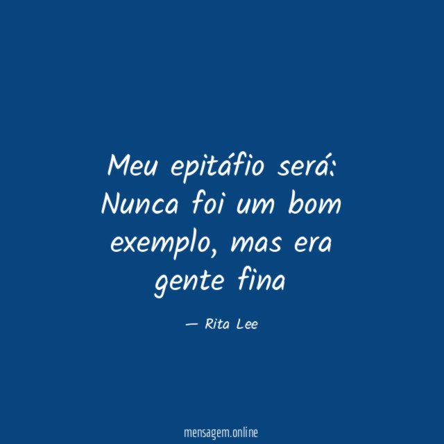 Meu epitáfio será