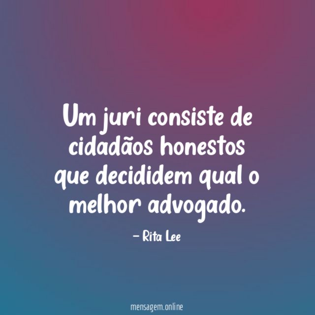 Um juri consiste de cidadãos honestos que decididem