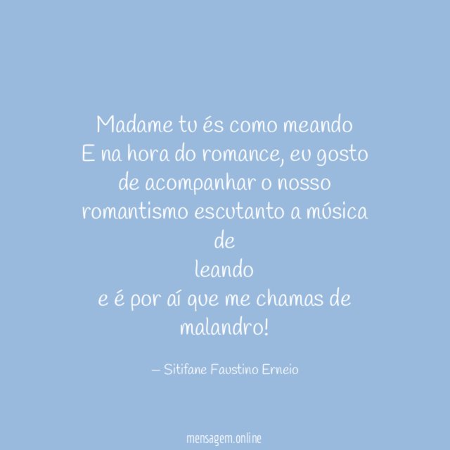 Madame tu és como meando E na hora do romance