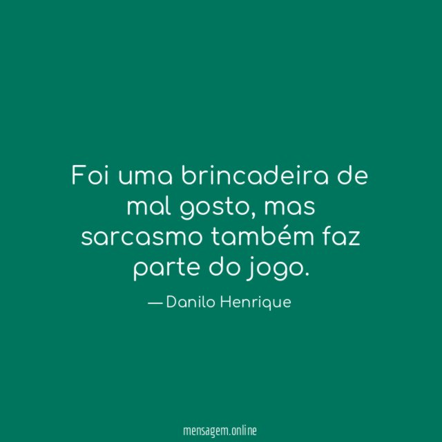 Foi uma brincadeira de mal gosto