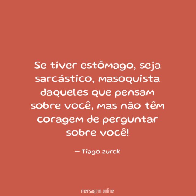 Se tiver estômago