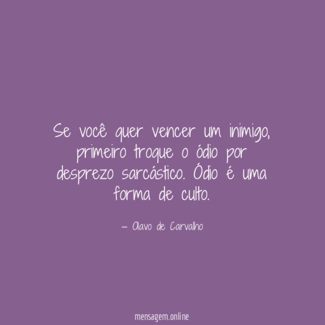 Se você quer vencer um inimigo