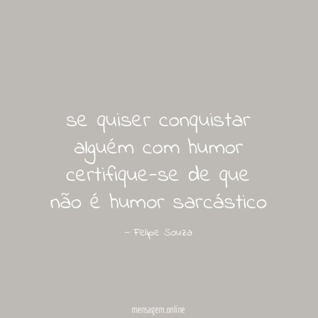 se quiser conquistar alguém com humor certifique-se de que