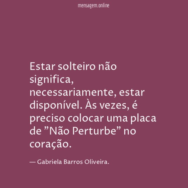 Estar solteiro não significa