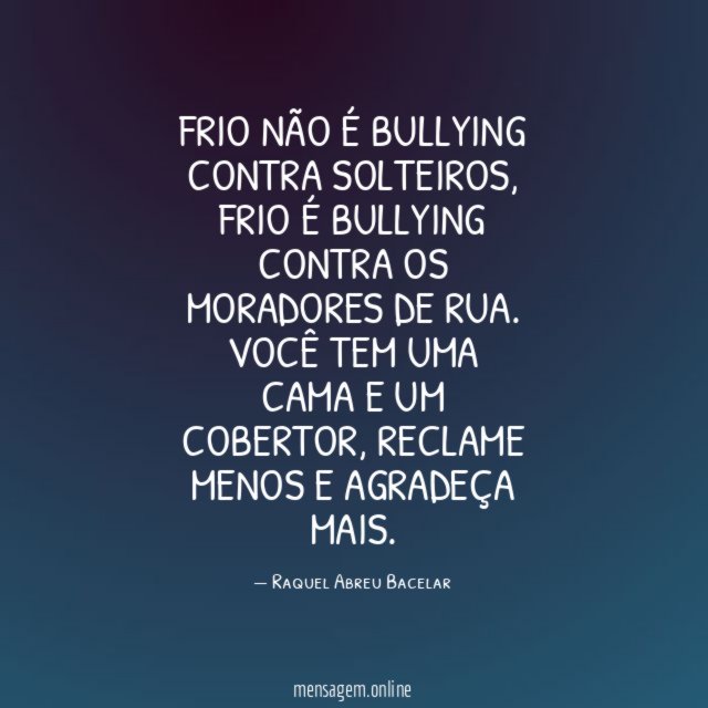 Frio não é bullying contra solteiros