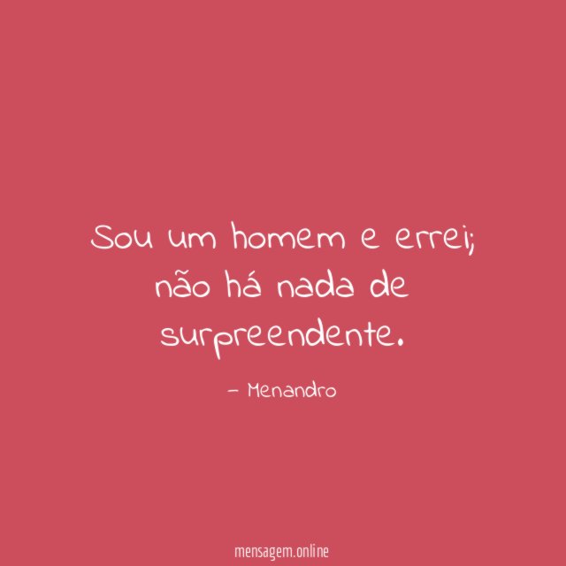 Sou um homem e errei