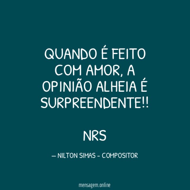 QUANDO É FEITO COM AMOR