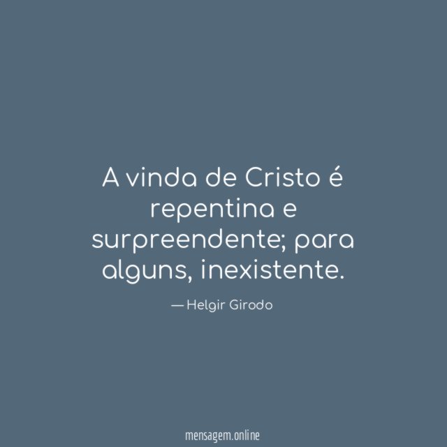 A vinda de Cristo é repentina e surpreendente