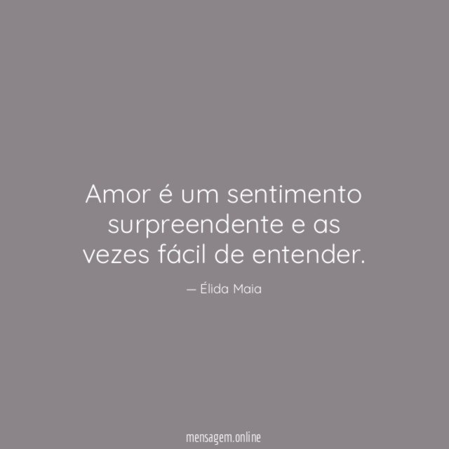 Amor é um sentimento surpreendente e as vezes fácil de entender