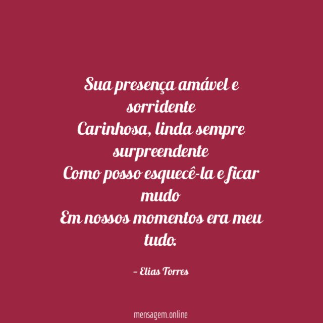 Sua presença amável e sorridente Carinhosa