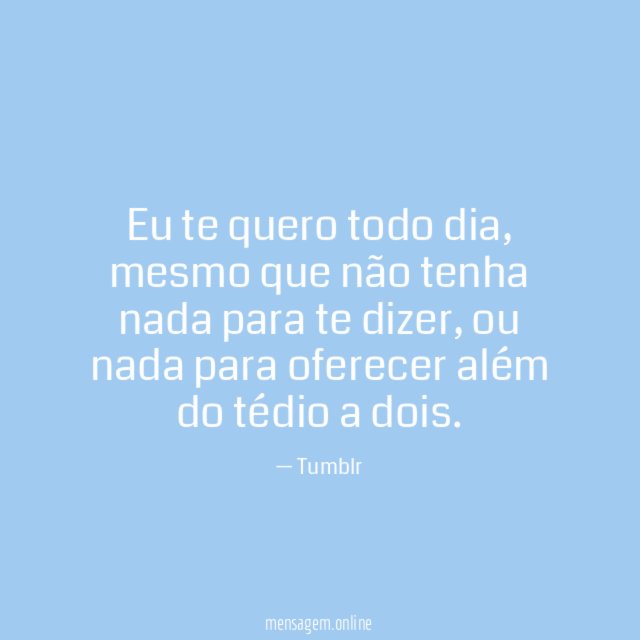 Eu te quero todo dia