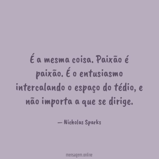 É a mesma coisa