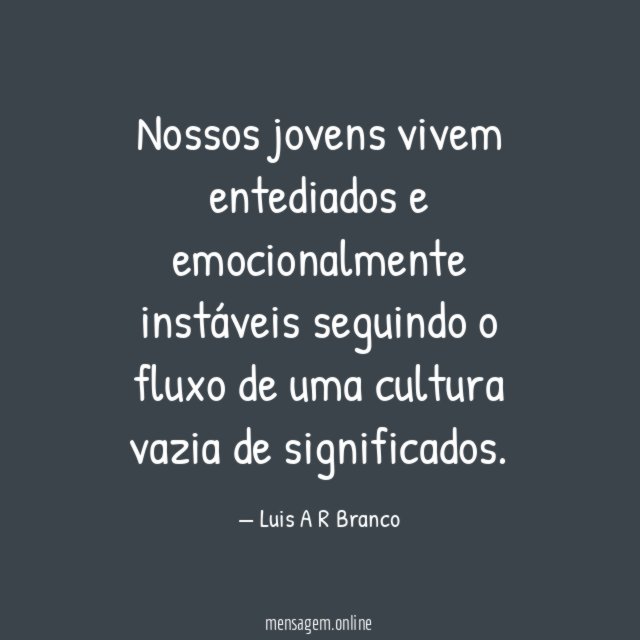 Nossos jovens vivem entediados e emocionalmente instáveis seguindo