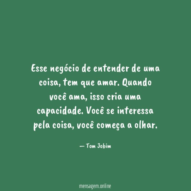 Esse negócio de entender de uma coisa