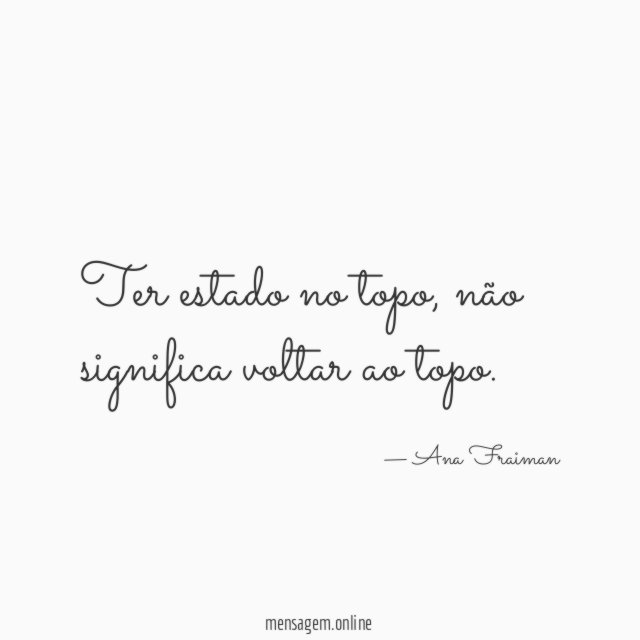 Ter estado no topo