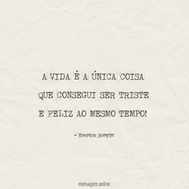 A VIDA É A ÚNICA COISA QUE CONSEGUI