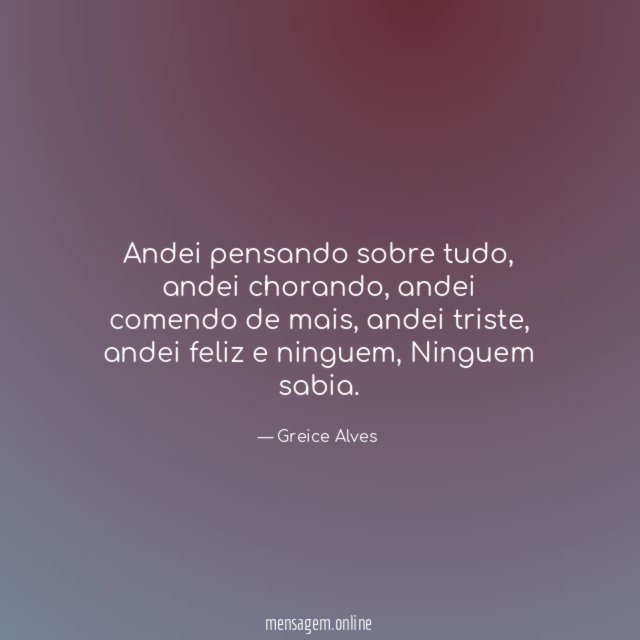 Andei pensando sobre tudo