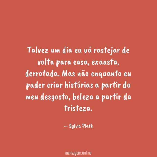 Talvez um dia eu vá rastejar de volta para casa