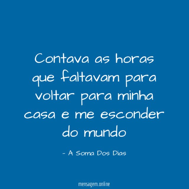 Contava as horas que faltavam para voltar para
