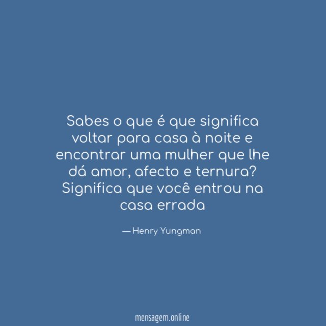 sabes o que é que significa voltar para