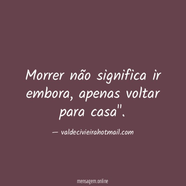 Morrer não significa ir embora