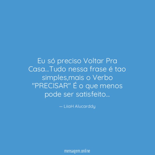 Eu só preciso Voltar Pra Casa
