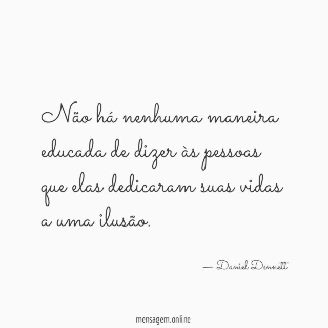 Não há nenhuma maneira educada de dizer às