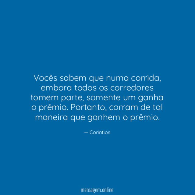 Vocês sabem que numa corrida