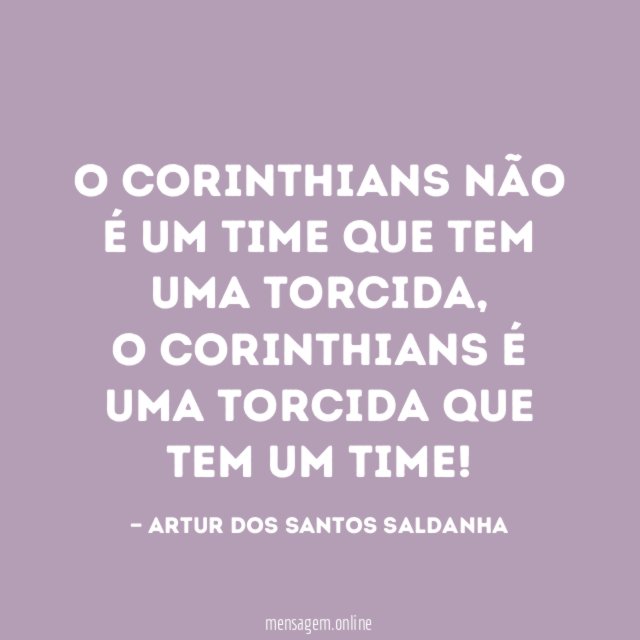 O Corinthians não é um time que tem uma torcida