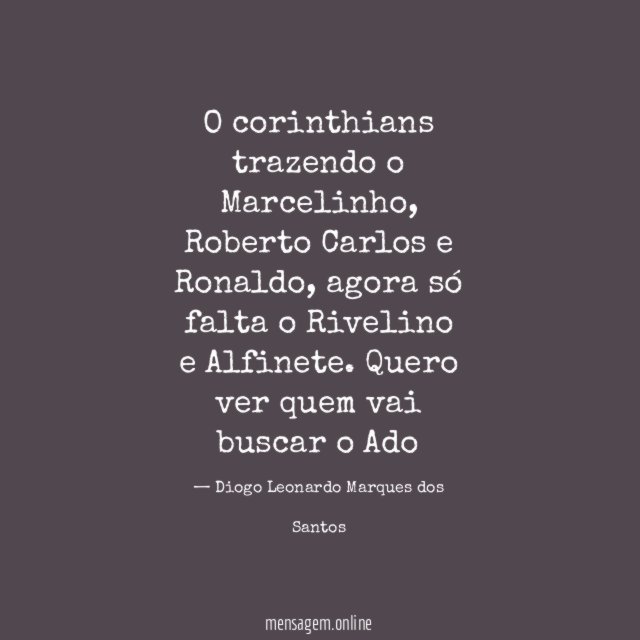 O corinthians trazendo o Marcelinho