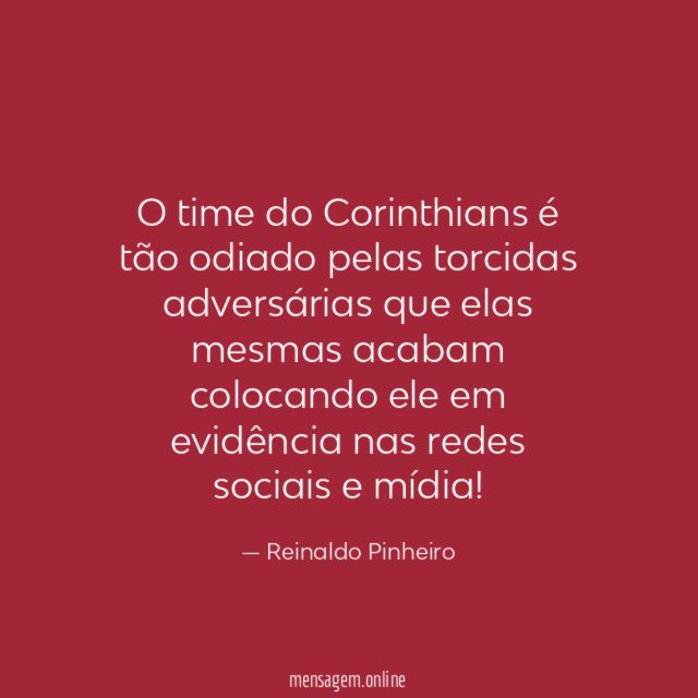 O time do Corinthians é tão odiado pelas