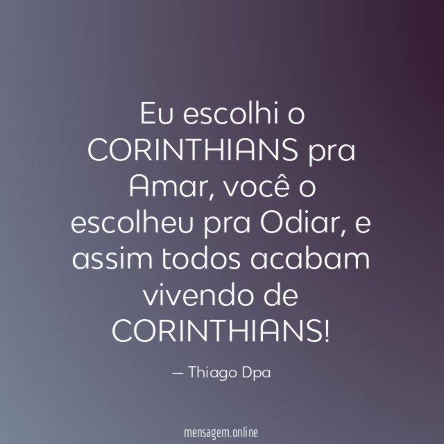 Eu escolhi o CORINTHIANS pra Amar