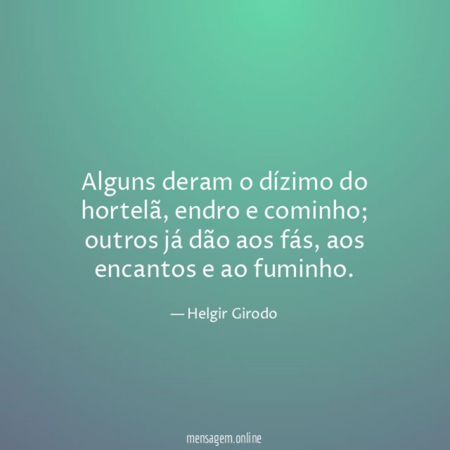 Alguns deram o dízimo do hortelã
