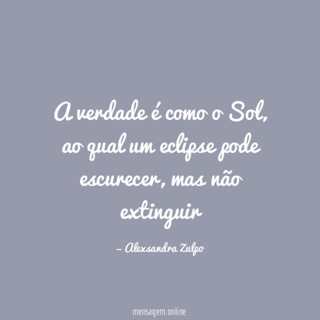 A verdade é como o Sol