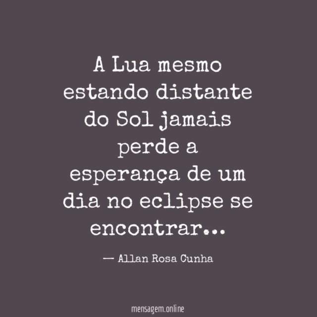 A Lua mesmo estando distante do Sol jamais