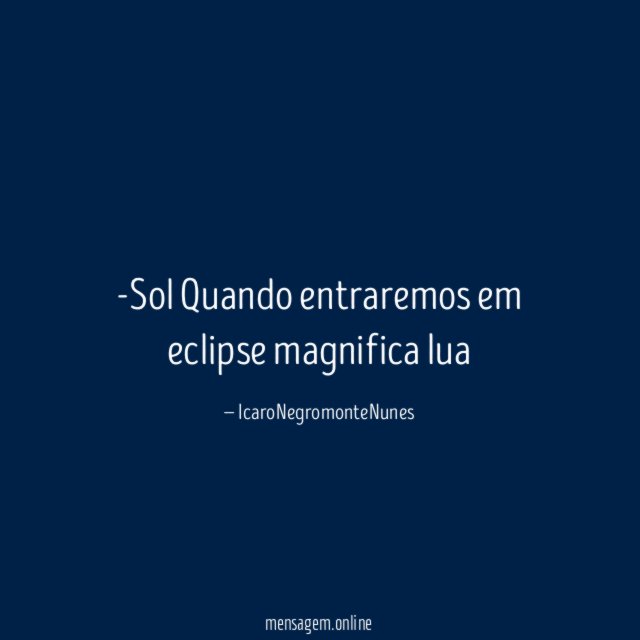 Sol Quando entraremos em eclipse magnifica lua