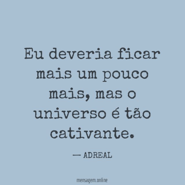 Eu deveria ficar mais um pouco mais